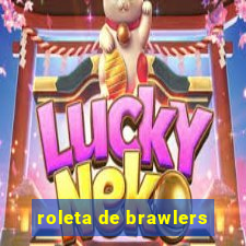 roleta de brawlers